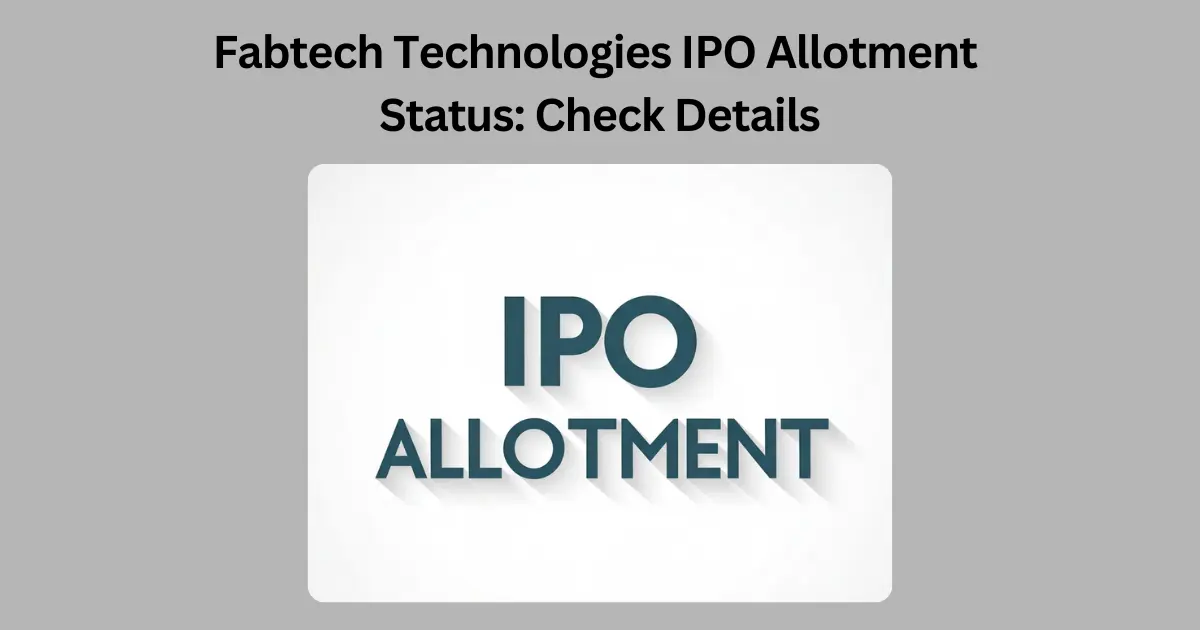 Fabtech Technologies IPO Allotment Status: Check Details